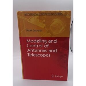 Mechanical Engineering Ser.: Modeling and Control of Antennas and Telescopes by